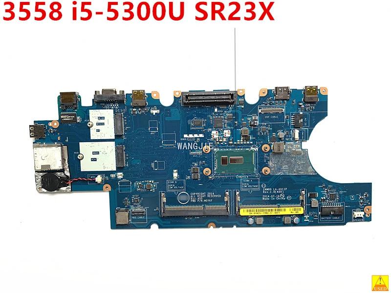 DELL Inspiron 3558 i5-5300U ߰ Ʈ  LA-A911P SR23X DDR3 κ 100% ۾ CN-0W4CTJ 0W4CTJ
